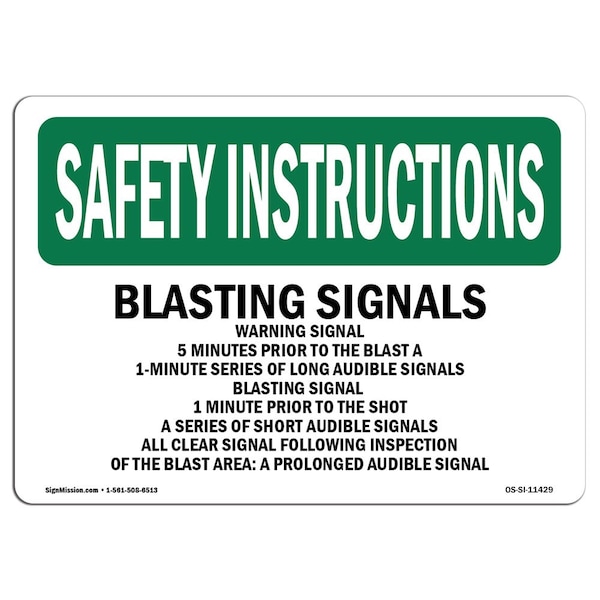 OSHA, Blasting Signals Warning Signal 5 Minutes, 24in X 18in Rigid Plastic, 18" W, 24" L, Landscape